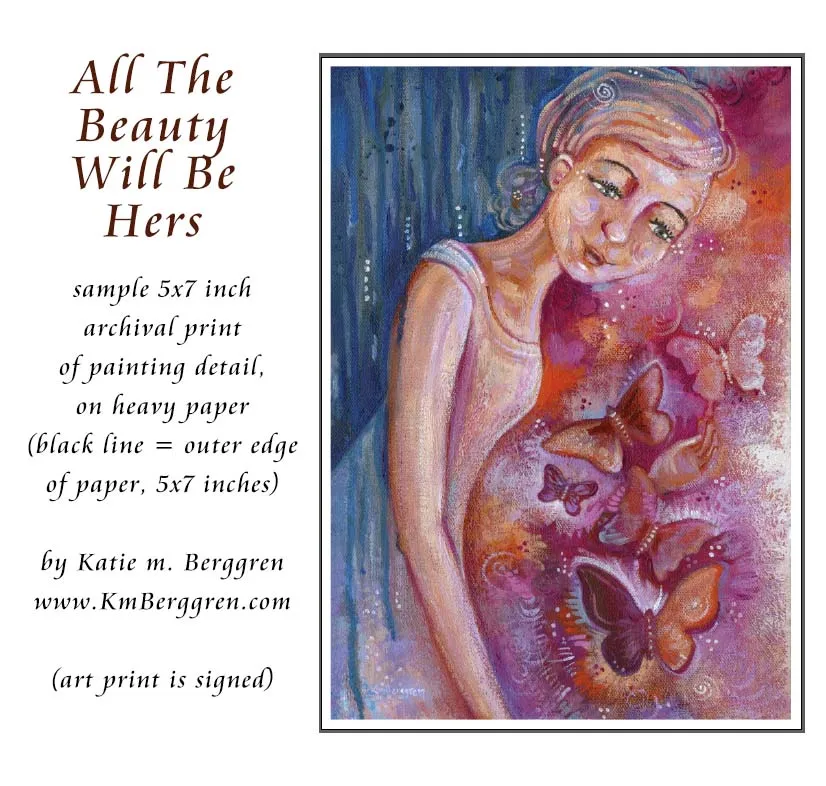 All The Beauty Will Be Hers - Inspirational Woman with Butterflies Art Print