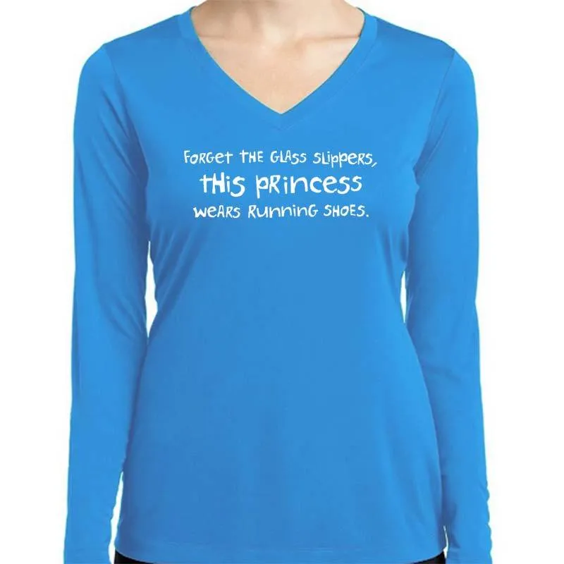 Ladies Sports Tech Long Sleeve V - "Forget The Glass Slippers.  This Princess Wears Running Shoes"