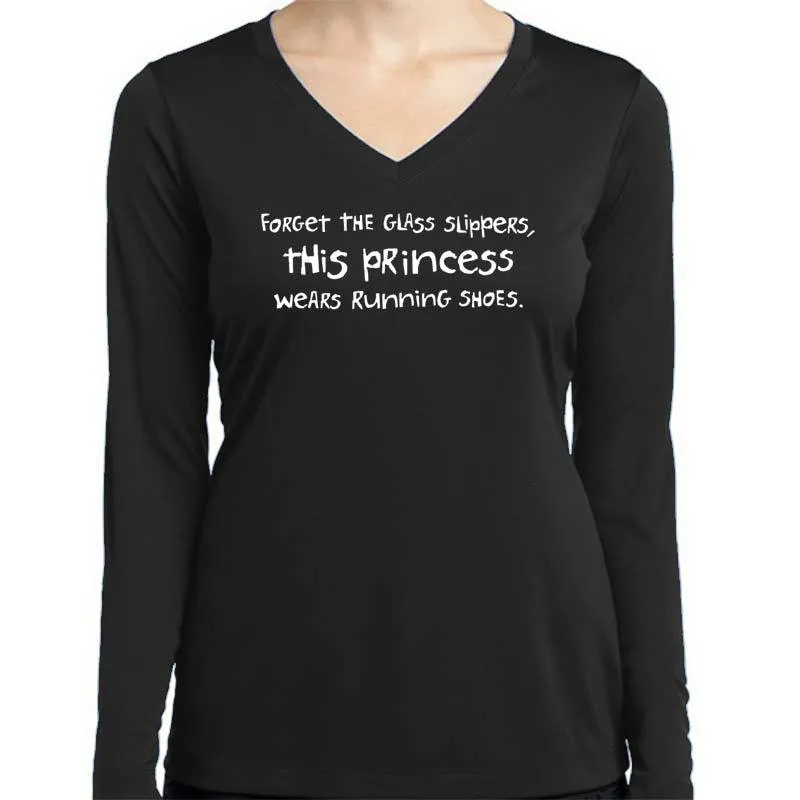 Ladies Sports Tech Long Sleeve V - "Forget The Glass Slippers.  This Princess Wears Running Shoes"