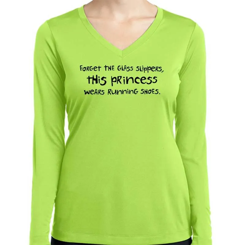 Ladies Sports Tech Long Sleeve V - "Forget The Glass Slippers.  This Princess Wears Running Shoes"