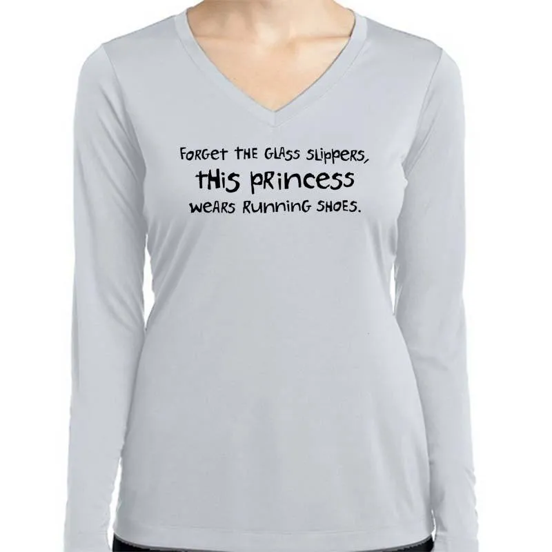 Ladies Sports Tech Long Sleeve V - "Forget The Glass Slippers.  This Princess Wears Running Shoes"