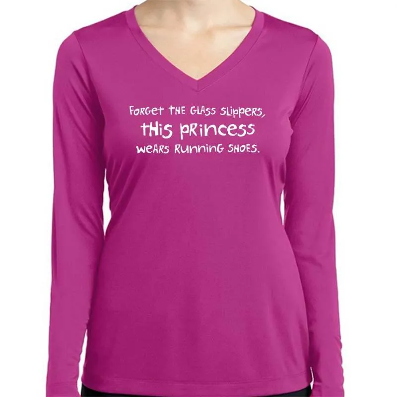 Ladies Sports Tech Long Sleeve V - "Forget The Glass Slippers.  This Princess Wears Running Shoes"