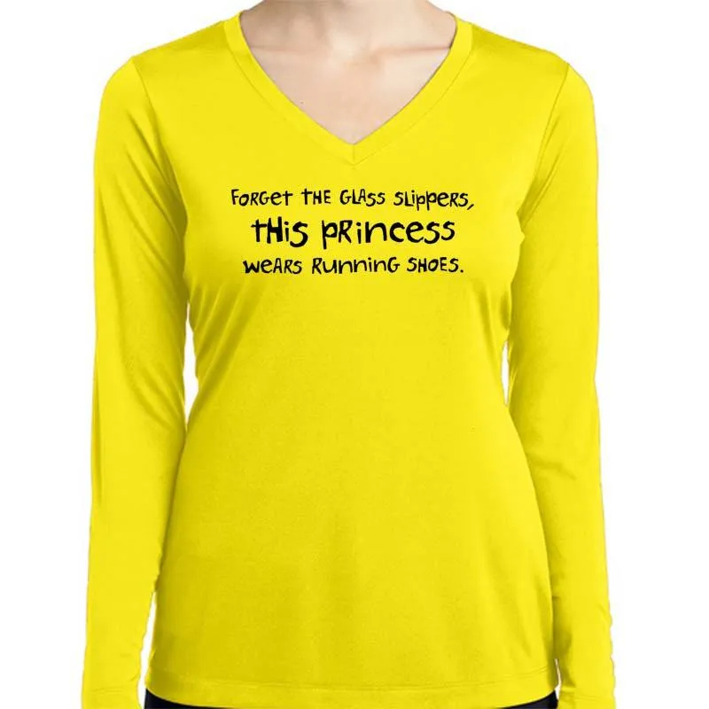 Ladies Sports Tech Long Sleeve V - "Forget The Glass Slippers.  This Princess Wears Running Shoes"