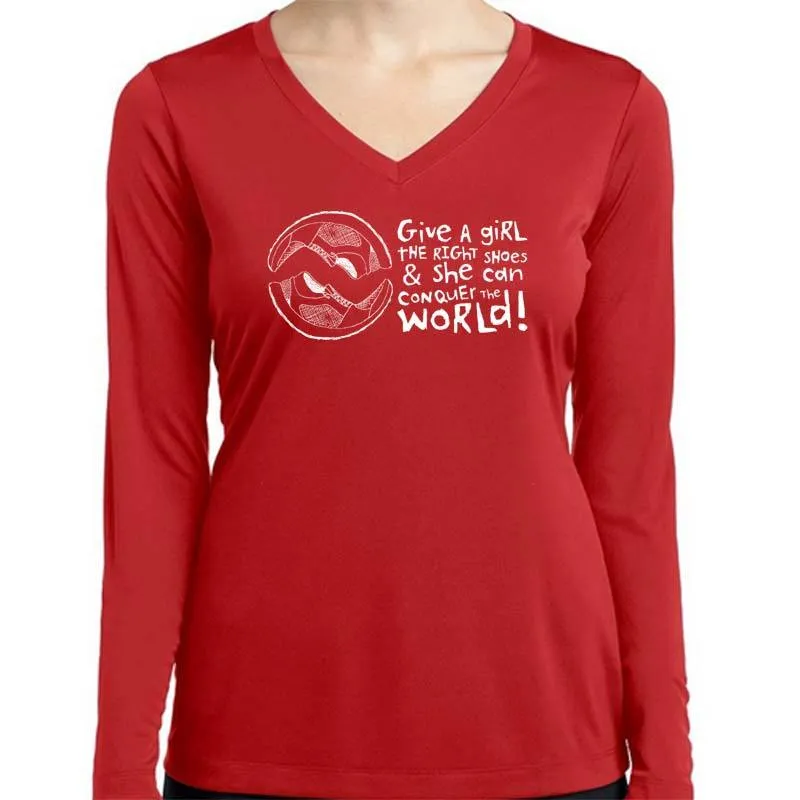 Ladies Sports Tech Long Sleeve V - "Give A Girl The Right Shoes And She Can Conquer The World"