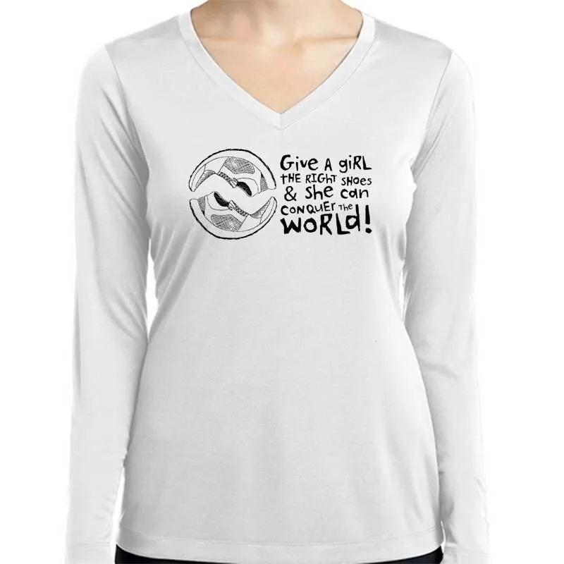 Ladies Sports Tech Long Sleeve V - "Give A Girl The Right Shoes And She Can Conquer The World"