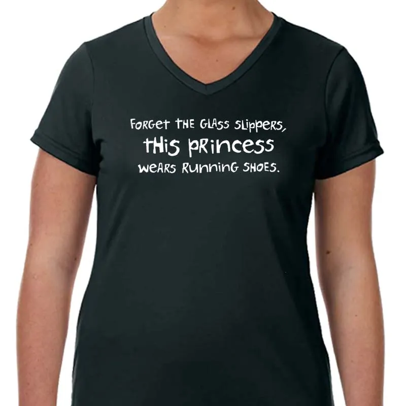 Ladies Sports Tech Short Sleeve V - "Forget The Glass Slippers.  This Princess Wears Running Shoes"