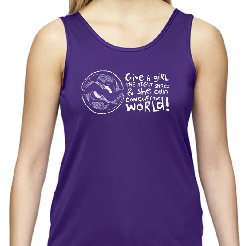 Ladies Sports Tech Tank Crew - "Give A Girl The Right Shoes And She Can Conquer The World"