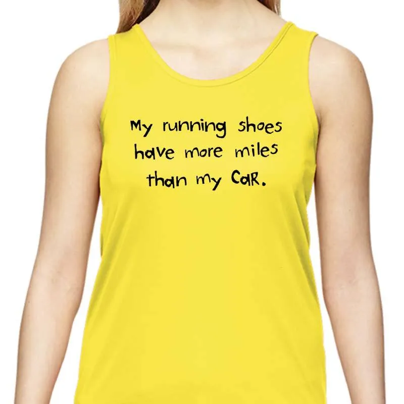 Ladies Sports Tech Tank Crew - "My Running Shoes Have More Miles Than My Car"