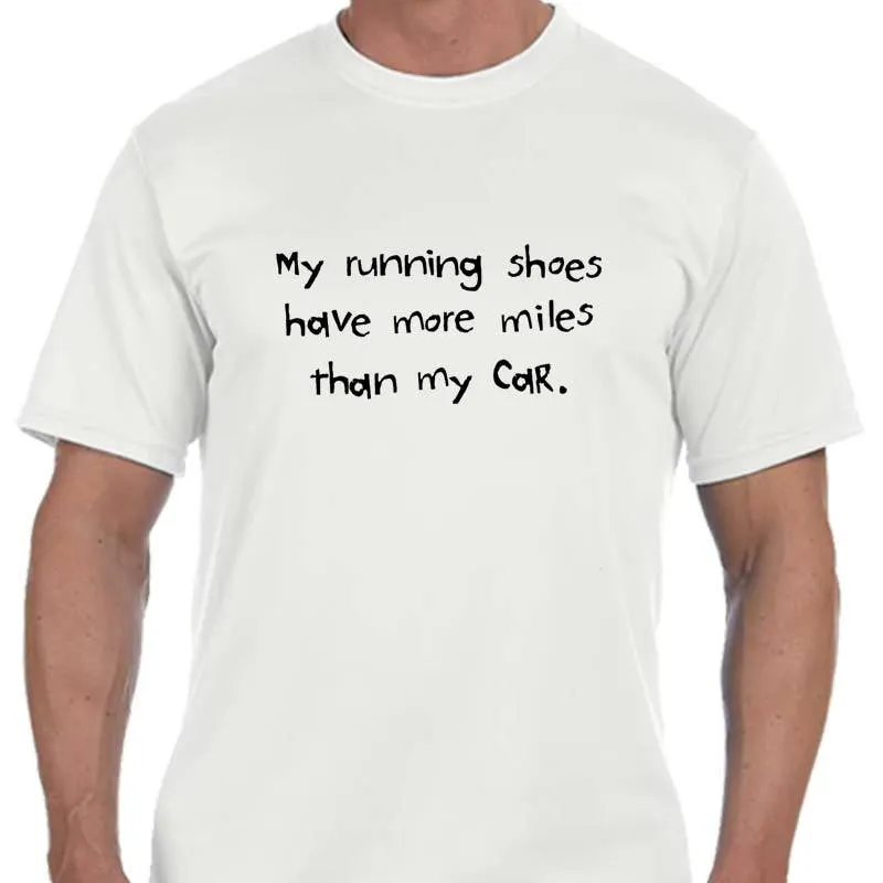 Men's Sports Tech Short Sleeve Crew - "My Running Shoes Have More Miles Than My Car"