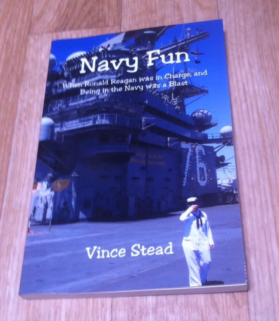 Paperback Book Navy Fun: When Ronald Reagan Was in Charge, and Being in the Navy Was a Blast Book